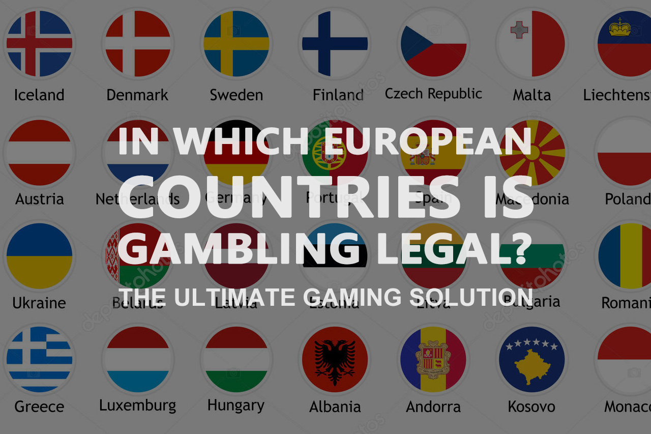 Which European Countries Have Legalized iGaming?