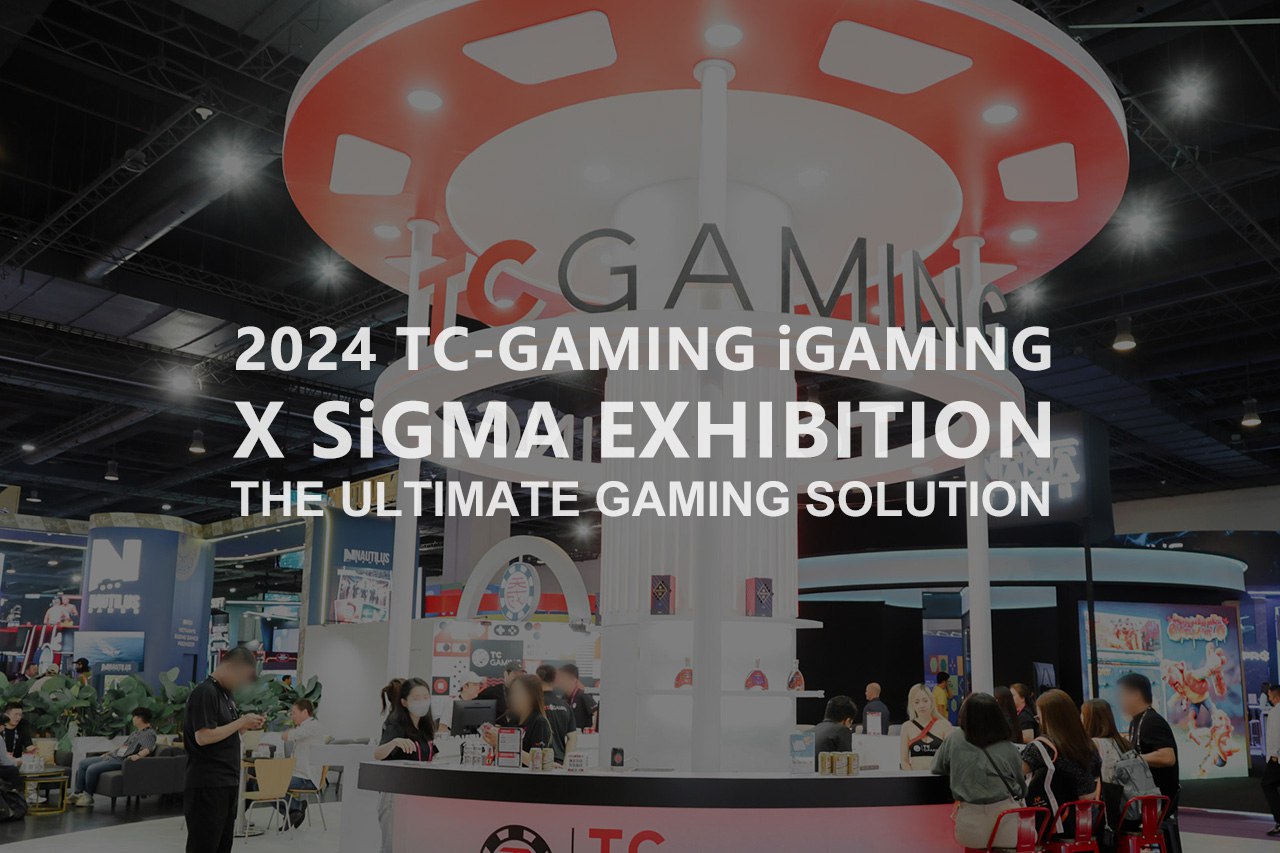 2024 TC-GAMING iGaming X SiGMA Exhibition