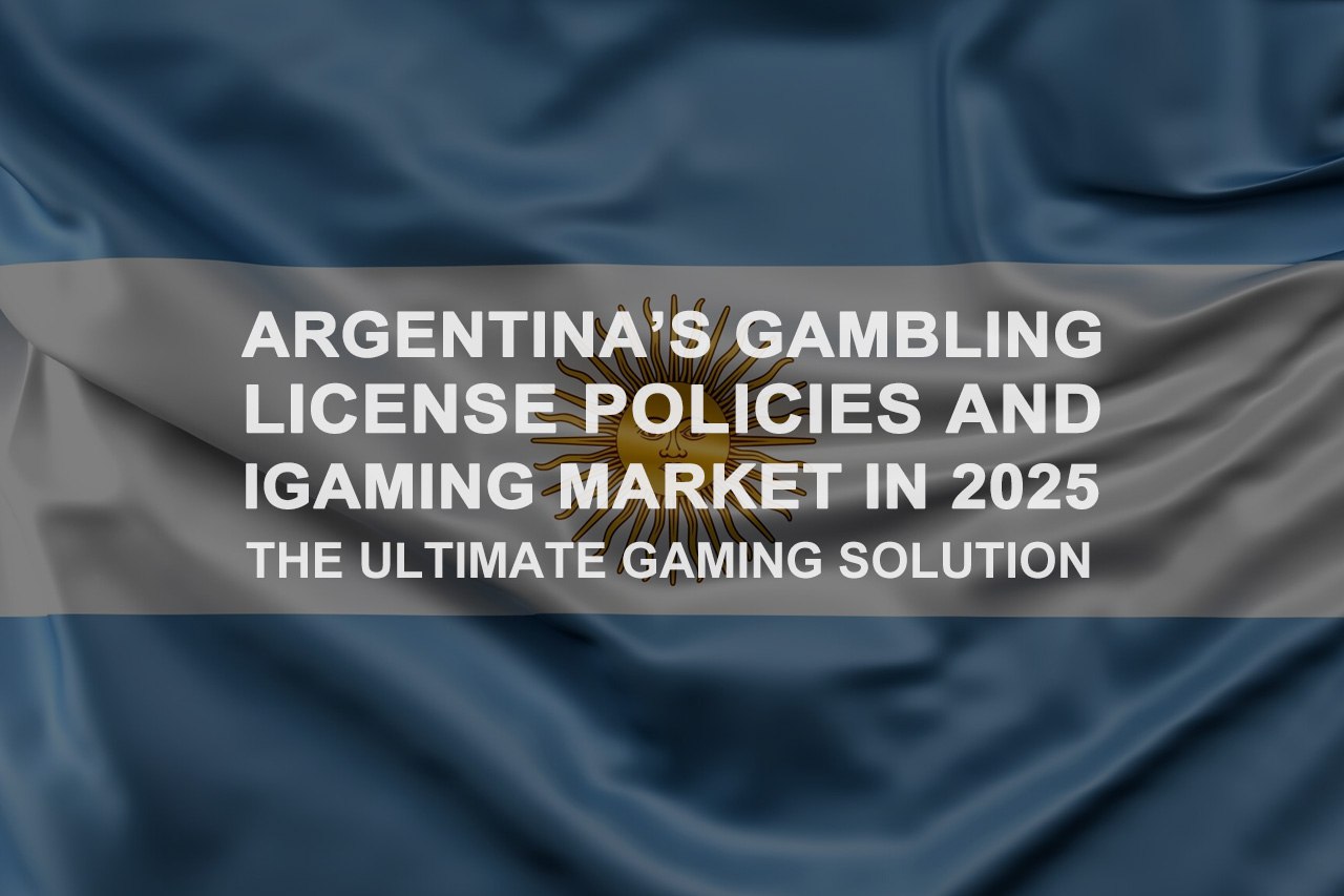 Argentina's Gambling License Policies And iGaming Market in 2025